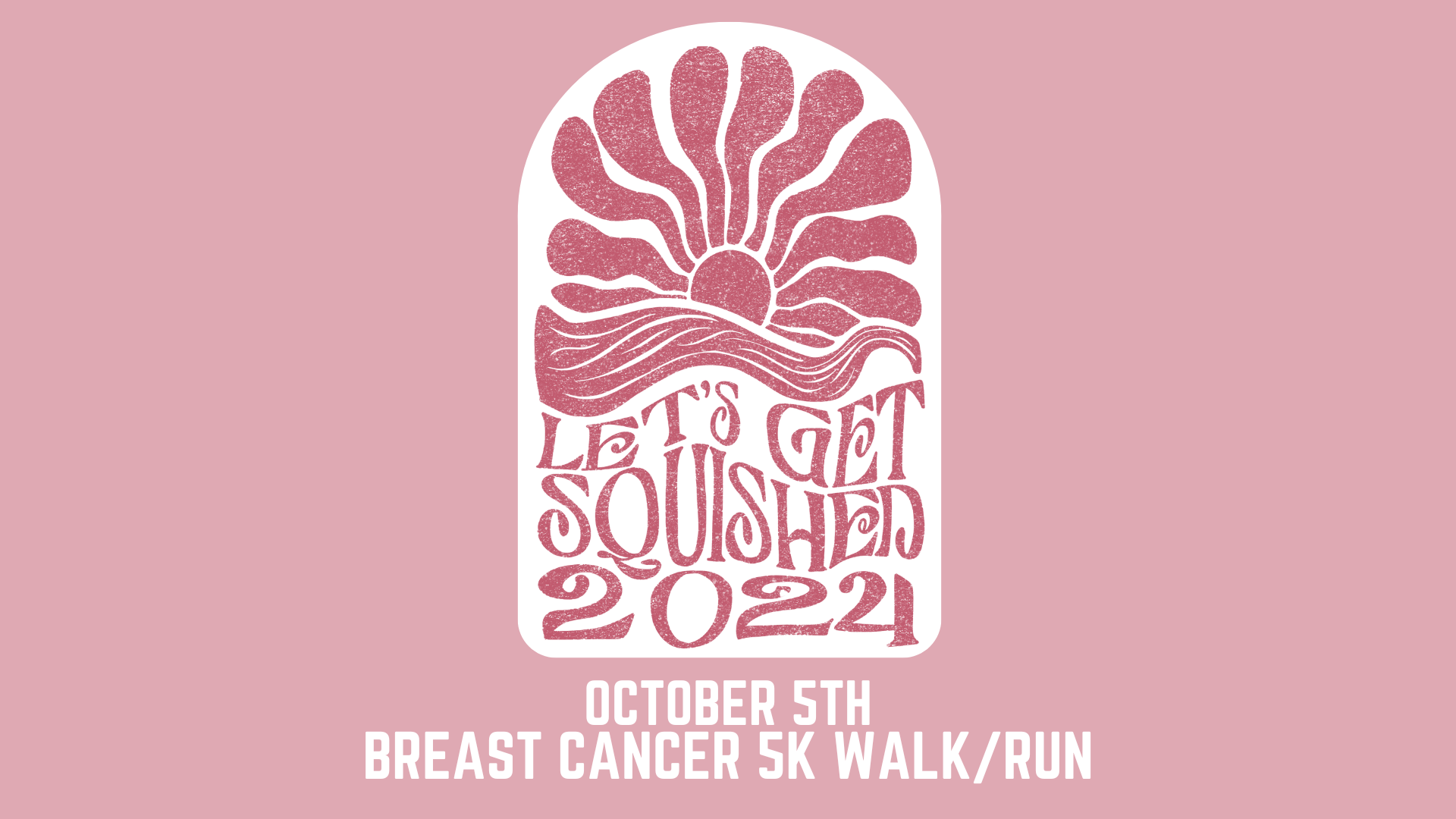 logo for let's get squished breast cancer 5k run walk